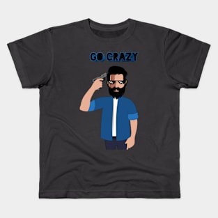 Go crazy Kids T-Shirt